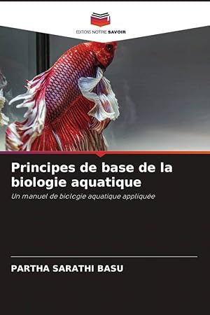 Bild des Verkufers fr Principes de base de la biologie aquatique zum Verkauf von moluna