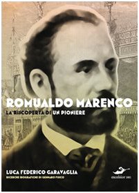 Romualdo Marenco : la riscoperta di un pioniere