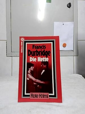Die Kette : Kriminalroman = A game of murder. Thriller ; 4788; Ein Goldmann Krimi, Rote Krimi.