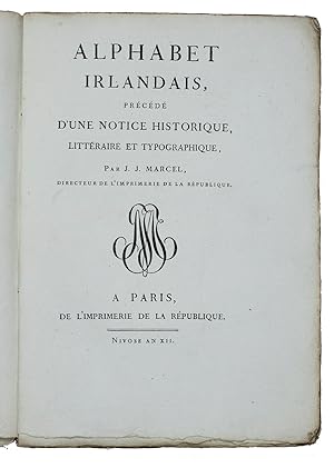 Alphabet Irlandais, précédé d'une notice historique, littéraire et typographique. Paris, Imprimer...
