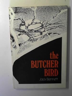 Seller image for The butcher bird for sale by Cotswold Internet Books