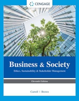Image du vendeur pour Business & Society : Ethics, Sustainability & Stakeholder Management mis en vente par GreatBookPrices