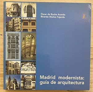 Immagine del venditore per Madrid Modernista. Guia de Arquitectura venduto da Largine