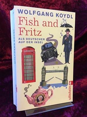 Seller image for Fish and Fritz. Als Deutscher auf der Insel. for sale by Antiquariat Hecht