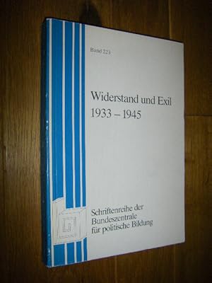 Bild des Verkufers fr Widerstand und Exil 1933 - 1945 zum Verkauf von Versandantiquariat Rainer Kocherscheidt