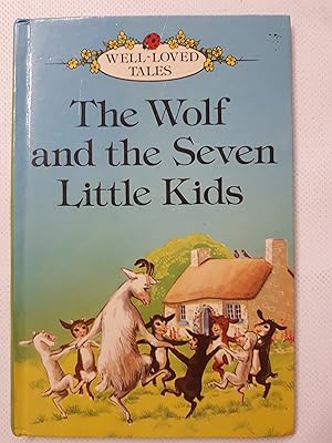 Bild des Verkufers fr The Wolf and the Seven Little Kids. (Well loved tales) zum Verkauf von Cambridge Rare Books