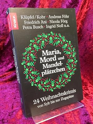Seller image for Maria, Mord und Mandelpltzchen. 24 Weihnachtskrimis von Sylt bis zur Zugspitze. (= Knaur Nr. 51013). for sale by Antiquariat Hecht