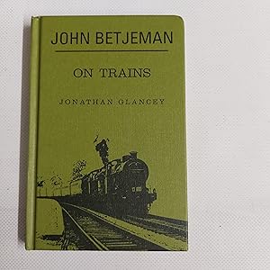 Bild des Verkufers fr John Betjeman on Trains zum Verkauf von Cambridge Rare Books