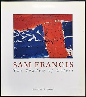 Immagine del venditore per Sam Francis. The Shadow of Colors. venduto da Graphem. Kunst- und Buchantiquariat