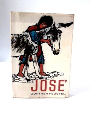 Imagen del vendedor de Jose: A Story from South America a la venta por World of Rare Books