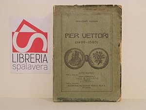 Pier Vettori : 1499-1585
