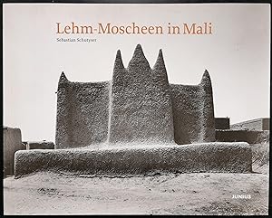 Seller image for Lehm-Moscheen in Mali. Hrsg. v. Jean Dethier und Ingeborg Flagge for sale by Graphem. Kunst- und Buchantiquariat