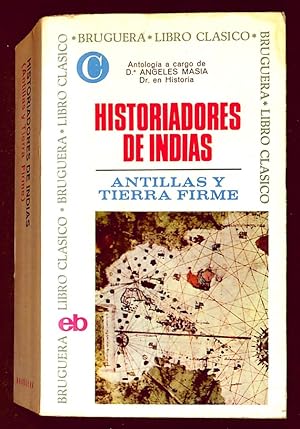 Seller image for Historiadores de indias. Antillas y tierra firme for sale by Els llibres de la Vallrovira