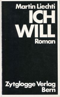 Seller image for Ich will. Roman. for sale by Bcher Eule