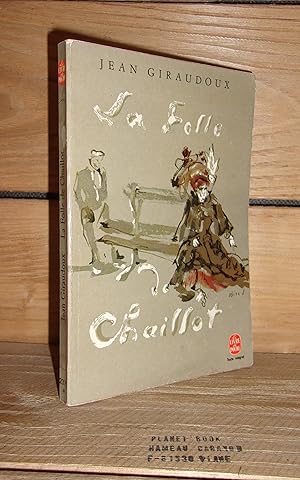 Seller image for LA FOLLE DE CHAILLOT for sale by Planet's books