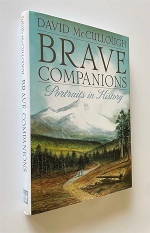 Brave Companions Portraits in History