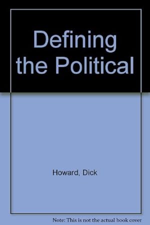 Imagen del vendedor de Defining the Political a la venta por Redux Books