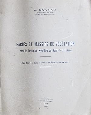 Faciès et Massifs de végétation dans la formation Houillère du Nord de la France - Application au...