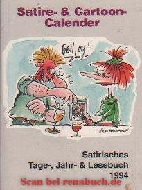 Satire- & Cartoon-Calender: Satirisches Tage-, Jahr- & Lesebuch 1994