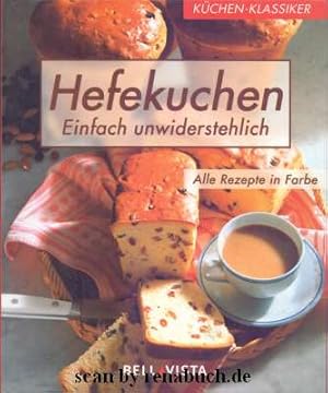 Hefekuchen - einfach unwiderstehlich