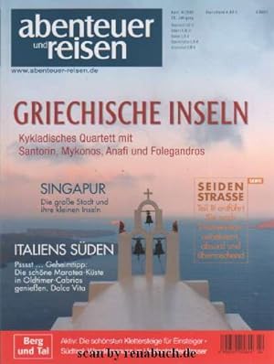 Abenteuer und reisen, Ausgabe 4/2009: Griechische Inseln - Singapur - Italiens Süden - Südtirol -...