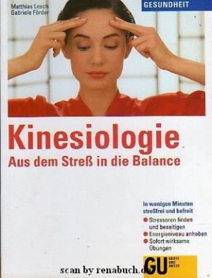 Seller image for Kinesiologie: Aus Stress in die Balance for sale by Werner Hrter-Antiquariat
