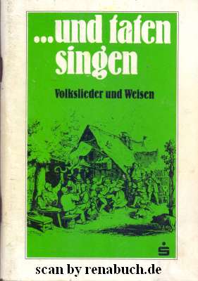 .und taten singen Volkslieder und Weisen