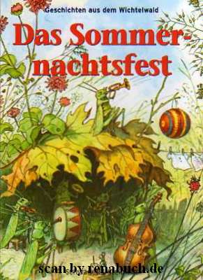 Das Sommernachtsfest Geschichten aus dem Wichtelwald