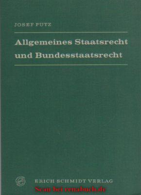 Allgemeines Staatsrecht und Bundesstaatsrecht