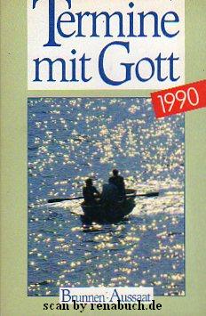 Seller image for Termine mit Gott 2014 - 365 Tage mit der Bibel for sale by Werner Hrter-Antiquariat