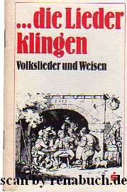 die Lieder Klingen Volkslieder und Weisen