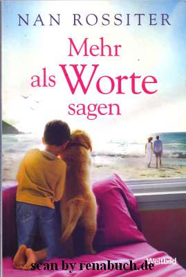 Seller image for Mehr als Worte sagen : Roman. Nan Rossiter. Aus dem Amerikan. von Ulrich Hoffmann for sale by Werner Hrter-Antiquariat