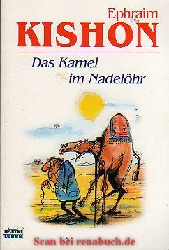 Das Kamel im Nadelöhr