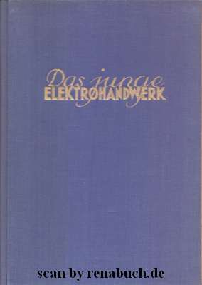 Das junge Elektrohandwerk 1950 2. Jahrgang - Heft 1 bis 12