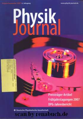 Physik Journal August/September 2007 Preisträger-Artikel - Frühjahrstagungen 2007 - DPG-Jahresber...