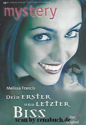 Dein Erster und Letzter Biss Reihe: mystery, Band 338