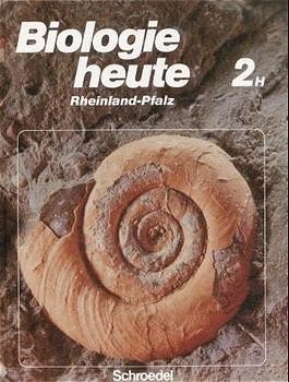 Biologie heute - Hauptschule / Biologie heute SI - Ausgabe 1982 für Hauptschulen in Rheinland-Pfa...