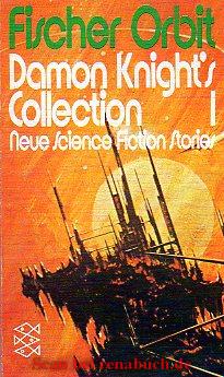 Damon Knight`s Collection 1.