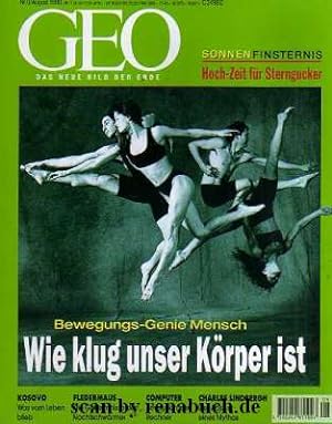 Geo Magazin 8/1999: Körper-Intelligenz / Hobby-Astronomen / Computer-Chips / Kosovo / Fledermäuse...