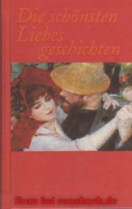 Seller image for Die schnsten Liebesgeschichten for sale by Werner Hrter-Antiquariat