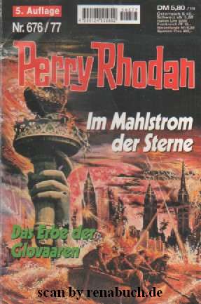 Perry Rhodan Nr. 676/77: Im Mahlstrom der Sterne / Das Erbe der Glovaren