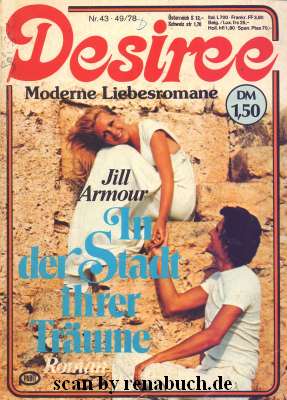 In der Stadt ihrer Träume Band 43 - 49/78 - der Reihe "Desiree - Moderne Liebesromane"