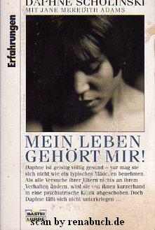 Seller image for Mein Leben gehrt mir! for sale by Werner Hrter-Antiquariat