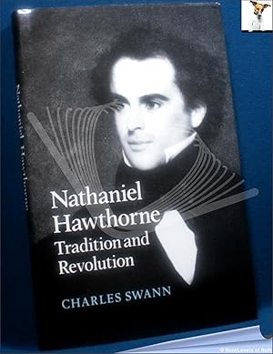 Nathaniel Hawthorne: Tradition and Revolution