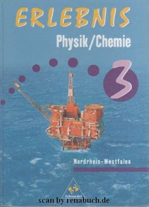 Erlebnis Physik /Chemie / Erlebnis Physik/Chemie - Ausgabe 2000 für Nordrhein-Westfalen - Schüler...
