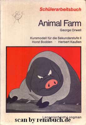 Animal Farm; Teil: Schülerarbeitsbuch.