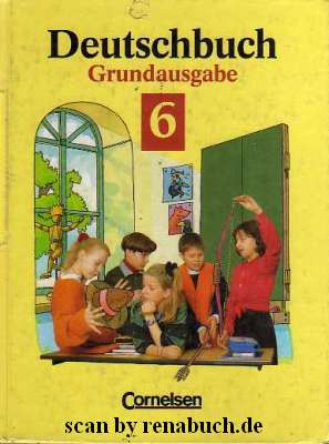 Image du vendeur pour Deutschbuch - Grundausgabe. Sprach- und Lesebuch / 6. Schuljahr - Schlerbuch mis en vente par Werner Hrter-Antiquariat