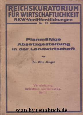 Planmäßige Absatzgestaltung in der Landwirtschaft RKW-Veröffentlichungen Nr. 29