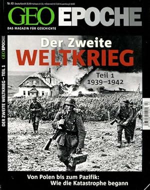GEO Epoche. Das Magazin für Geschichte Nr. 43 Der Zweite Weltkrieg Teil 1 1939 - 1942 Von Polen b...