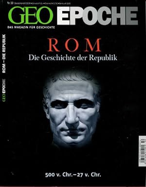 GEO Epoche Nr. 50 Rom. Die Geschichte der Republik 500 v. Chr. - 27v. Chr.